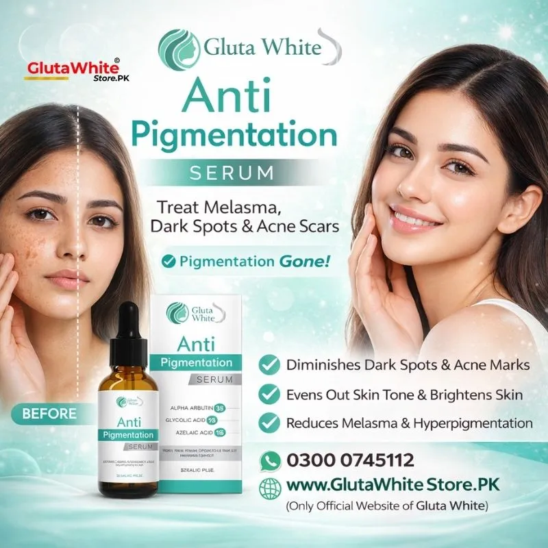 Gluta White Anti Pigmentation Serum in Pakistan Gluta White Anti Pigmentation Serum in Pakistan