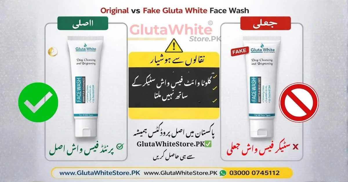 Original vs Fake Gluta White in Pakistan