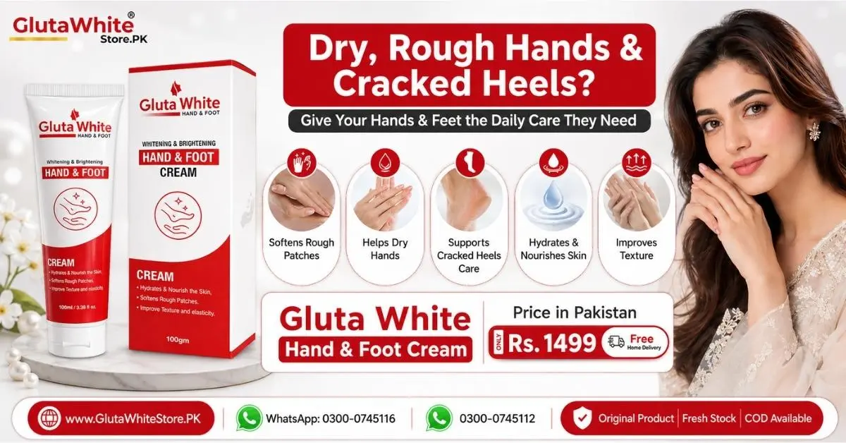 Best Hand and Feet Whitening Cream in Pakistan